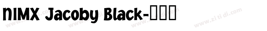 NIMX Jacoby Black字体转换